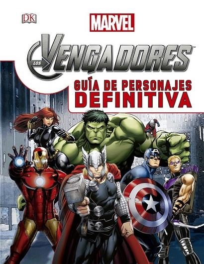 Los Vengadores. Guía de personajes definitiva | 9788415343882 | Marvel | Librería Castillón - Comprar libros online Aragón, Barbastro