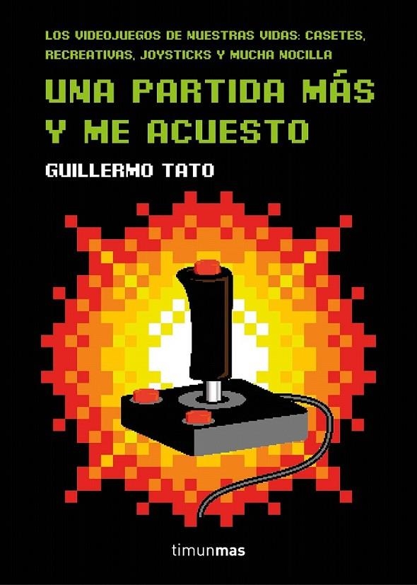 Una partida más y me acuesto | 9788445003947 | Guillermo Tato Reig | Librería Castillón - Comprar libros online Aragón, Barbastro