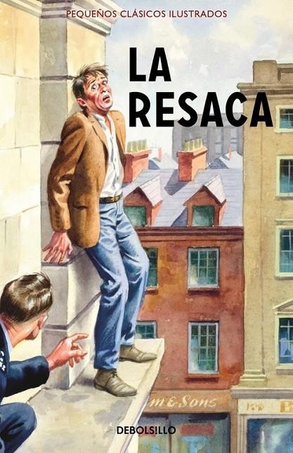 La resaca (Pequeños Clásicos Ilustrados) | 9788466335935 | HAZELEY, JASON/MORRIS, JOEL | Librería Castillón - Comprar libros online Aragón, Barbastro