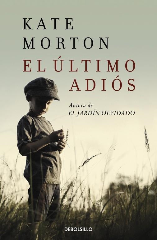 El último adiós | 9788466336093 | MORTON, KATE | Librería Castillón - Comprar libros online Aragón, Barbastro