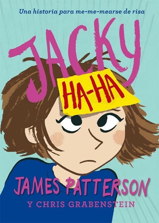 Jacky Ha-Ha | 9788424658878 | Patterson, James | Librería Castillón - Comprar libros online Aragón, Barbastro