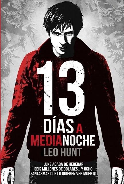 13 días a medianoche | 9788469809204 | Hunt, Leo | Librería Castillón - Comprar libros online Aragón, Barbastro