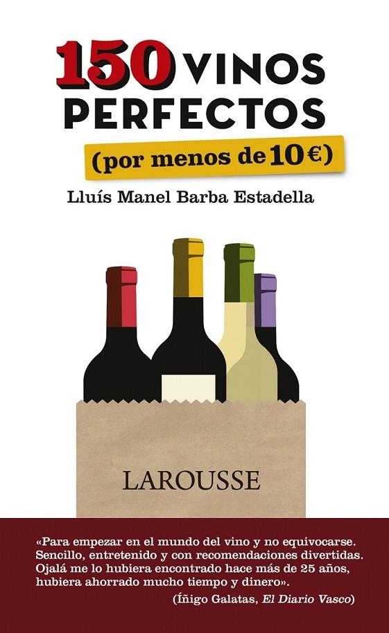 150 vinos perfectos (por menos de 10 euros) | 9788416641505 | Barba Estadella, Lluís Manel | Librería Castillón - Comprar libros online Aragón, Barbastro