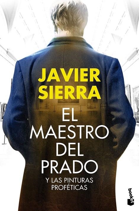 El maestro del Prado | 9788408161820 | Javier Sierra | Librería Castillón - Comprar libros online Aragón, Barbastro