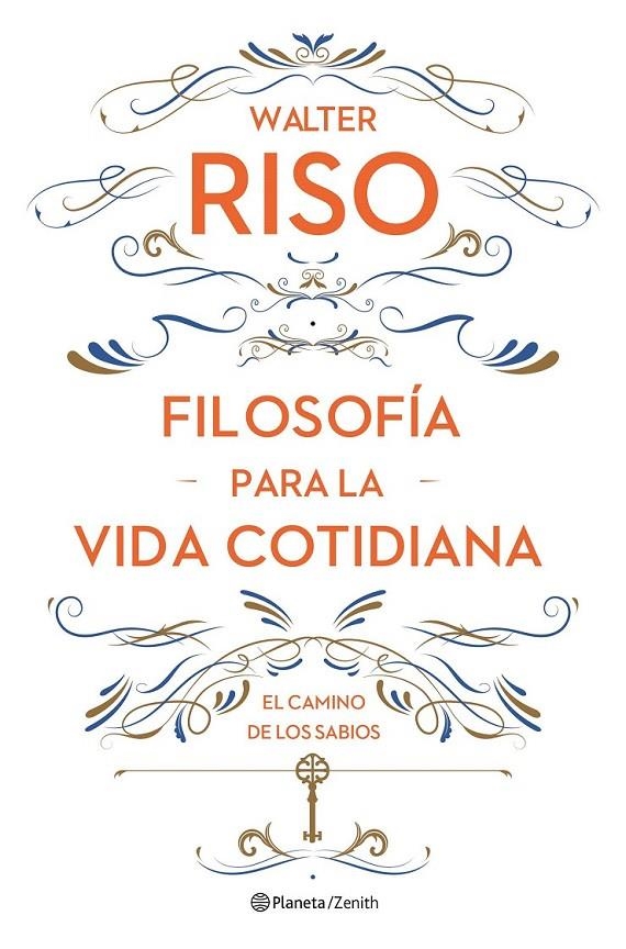 Filosofía para la vida cotidiana | 9788408161752 | Walter Riso | Librería Castillón - Comprar libros online Aragón, Barbastro