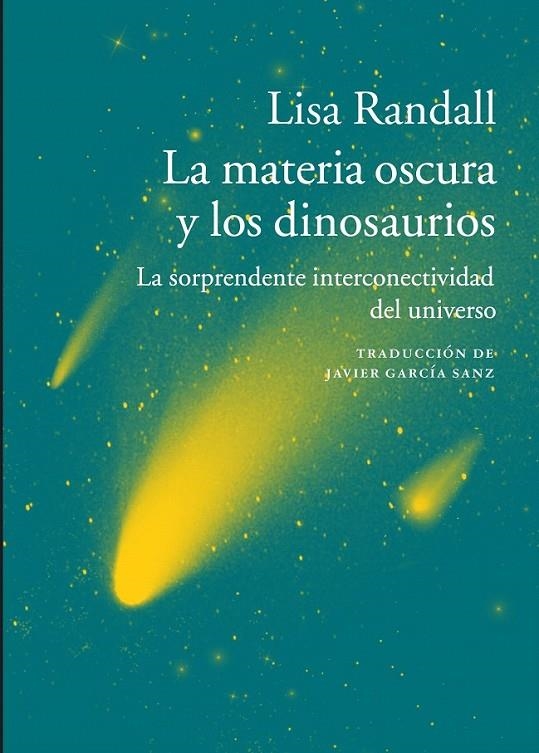 La materia oscura y los dinosaurios | 9788416748112 | Randall, Lisa | Librería Castillón - Comprar libros online Aragón, Barbastro