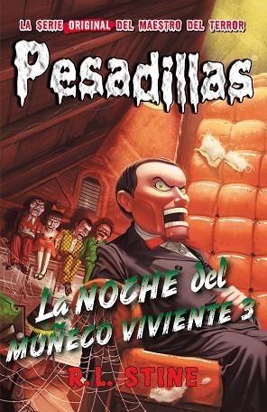 La noche del muñeco viviente 3 | 9788416387434 | R.L. Stine | Librería Castillón - Comprar libros online Aragón, Barbastro