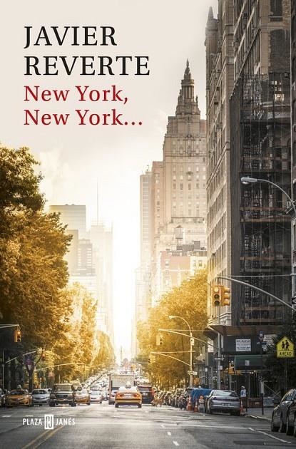 New York, New York... | 9788401017520 | REVERTE, JAVIER | Librería Castillón - Comprar libros online Aragón, Barbastro