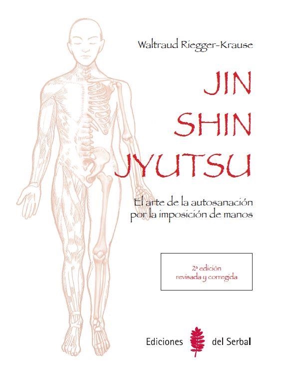 Jin shin jyutsu (2ª edición) | 9788476289037 | Riegger-Krause, Waltraud | Librería Castillón - Comprar libros online Aragón, Barbastro