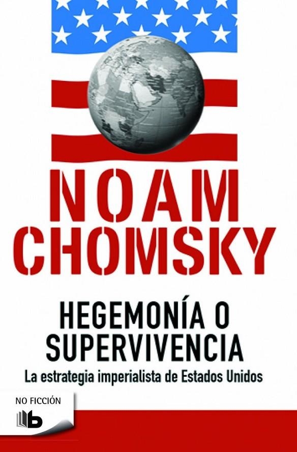 Hegemonía o supervivencia | 9788490702260 | Noam Chomsky | Librería Castillón - Comprar libros online Aragón, Barbastro