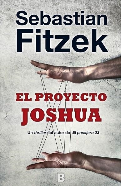 El proyecto Joshua | 9788466659864 | Sebastian Fitzek | Librería Castillón - Comprar libros online Aragón, Barbastro