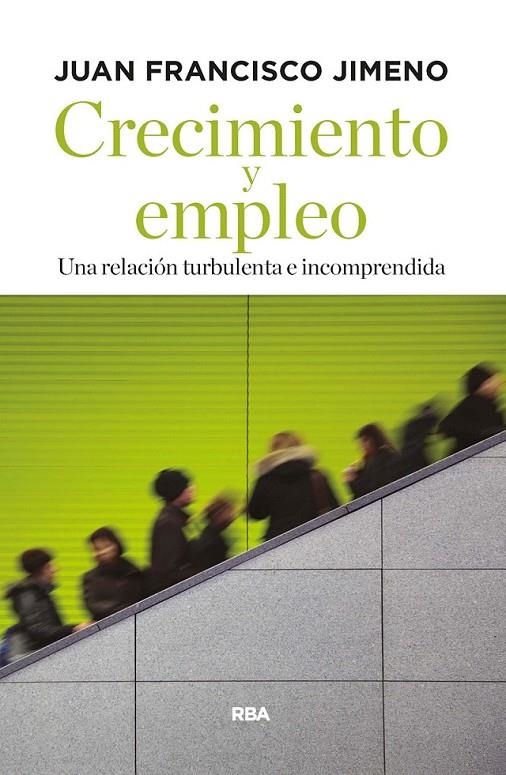 Crecimiento y empleo | 9788490567449 | JIMENO SERRAN, JUAN F | Librería Castillón - Comprar libros online Aragón, Barbastro