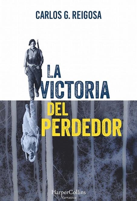 La victoria del perdedor | 9788416502448 | G. Reigosa, Carlos | Librería Castillón - Comprar libros online Aragón, Barbastro