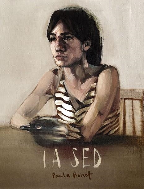 La Sed | 9788416489855 | Paula Bonet | Librería Castillón - Comprar libros online Aragón, Barbastro