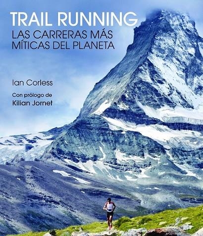 Trail Running | 9788416489824 | Ian Corless | Librería Castillón - Comprar libros online Aragón, Barbastro