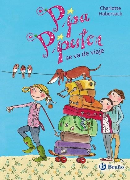 Pipa Piperton se va de viaje | 9788469606629 | Habersack, Charlotte | Librería Castillón - Comprar libros online Aragón, Barbastro