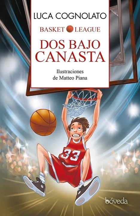 Dos bajo canasta | 9788416691166 | Cognolato, Luca | Librería Castillón - Comprar libros online Aragón, Barbastro