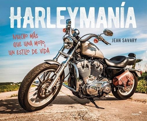 Harleymanía | 9788403514904 | SAVARY, JEAN | Librería Castillón - Comprar libros online Aragón, Barbastro