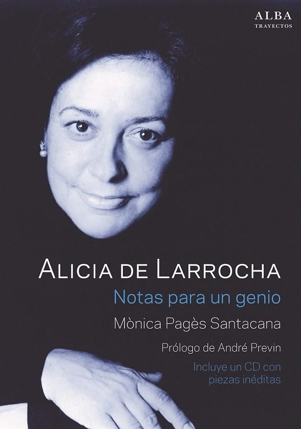 Alicia de Larrocha. Notas para un genio | 9788490652282 | Pagès Santacana, Mònica | Librería Castillón - Comprar libros online Aragón, Barbastro