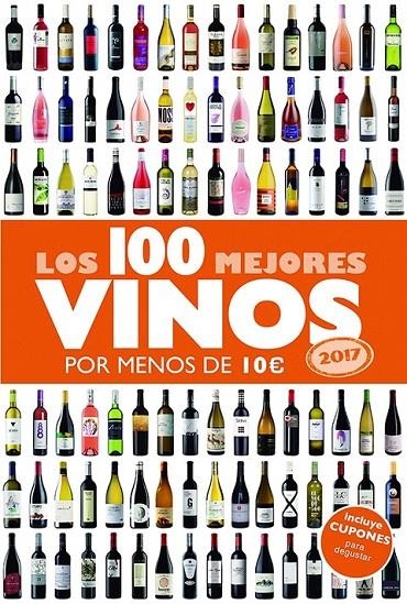 Los 100 mejores vinos por menos de 10 euros, 2017 | 9788408152354 | Alicia Estrada Alonso | Librería Castillón - Comprar libros online Aragón, Barbastro