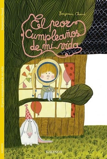 El peor cumpleaños de mi vida | 9788416126675 | Chaud, Benjamin | Librería Castillón - Comprar libros online Aragón, Barbastro