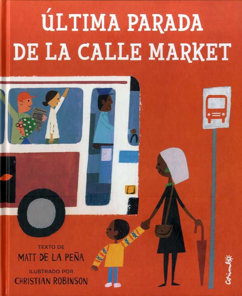 ÚLTIMA PARADA DE LA CALLE MARKET | 9788484705499 | MATT DE LA PEÑA | Librería Castillón - Comprar libros online Aragón, Barbastro