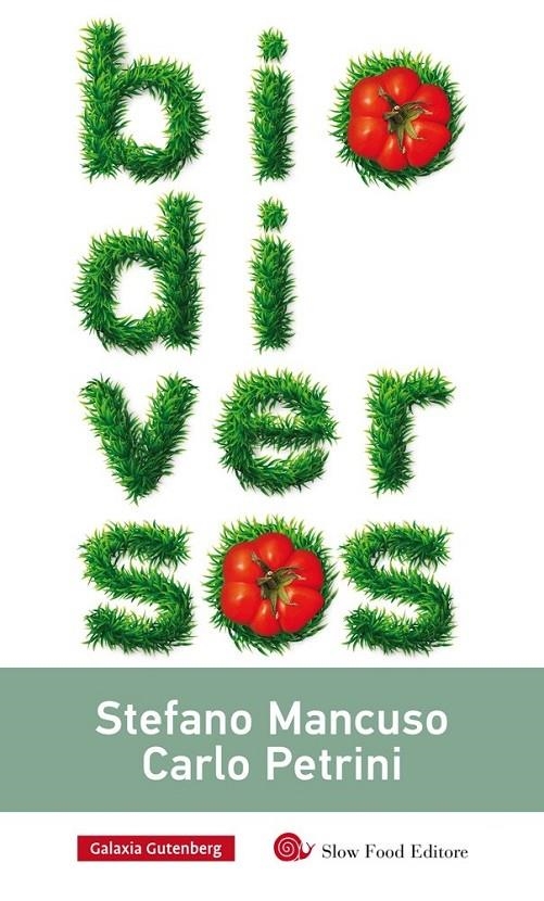 Biodiversos | 9788416734177 | Mancuso, Stefano/Petrini, Carlo | Librería Castillón - Comprar libros online Aragón, Barbastro