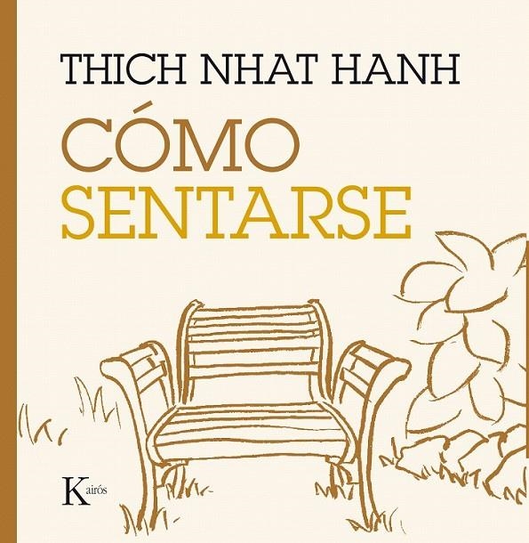 Cómo sentarse | 9788499885216 | Hanh, Thich Nhat | Librería Castillón - Comprar libros online Aragón, Barbastro