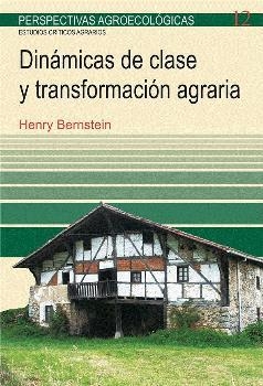 Dinámicas de clase y transformación agraria | 9788498887341 | Bernstein, Henry | Librería Castillón - Comprar libros online Aragón, Barbastro