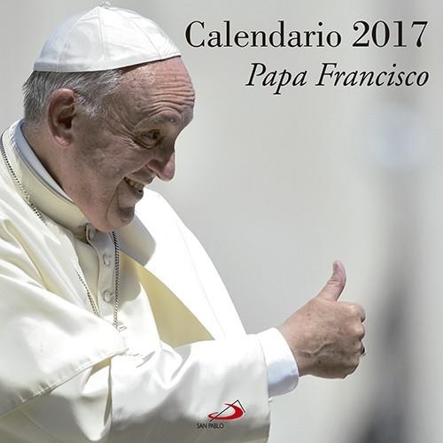 Calendario Papa Francisco 2017 | 9788428550604 | Equipo San Pablo | Librería Castillón - Comprar libros online Aragón, Barbastro