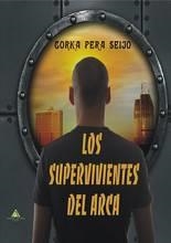 Los supervivientes del arca | 9788494615443 | PERA SEIJO, GORKA | Librería Castillón - Comprar libros online Aragón, Barbastro