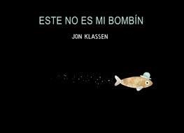 Este no es mi bombín | 9788494047916 | Klassen, Jon | Librería Castillón - Comprar libros online Aragón, Barbastro