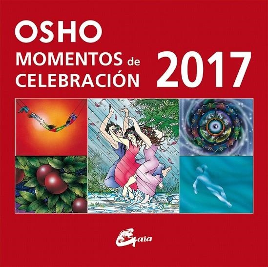 Momentos de celebración OSHO 2017 | 9788484456360 | Osho | Librería Castillón - Comprar libros online Aragón, Barbastro