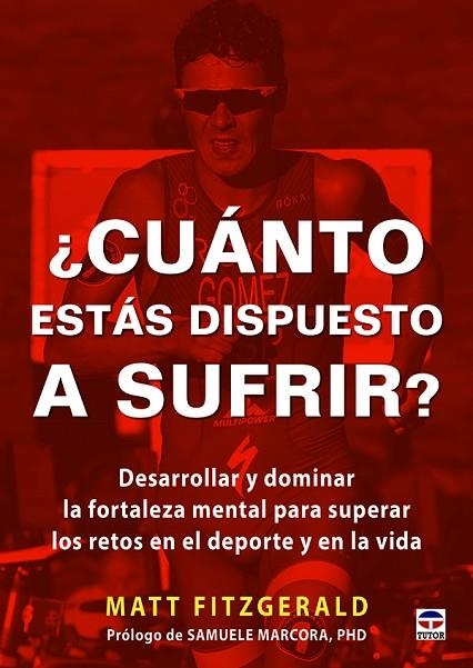 ¿Cuánto estás dispuesto a sufrir? | 9788416676149 | Fitzgerald, Matt | Librería Castillón - Comprar libros online Aragón, Barbastro