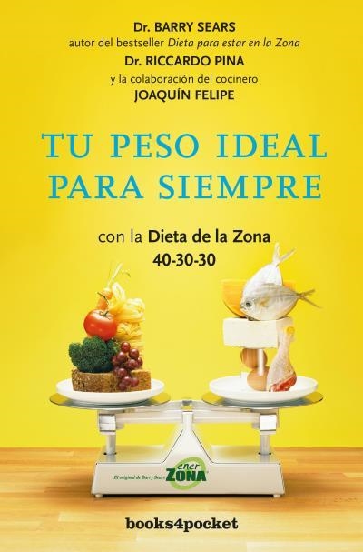 Tu peso ideal para siempre | 9788416622009 | Sears, Barry/Pina, Riccardo | Librería Castillón - Comprar libros online Aragón, Barbastro