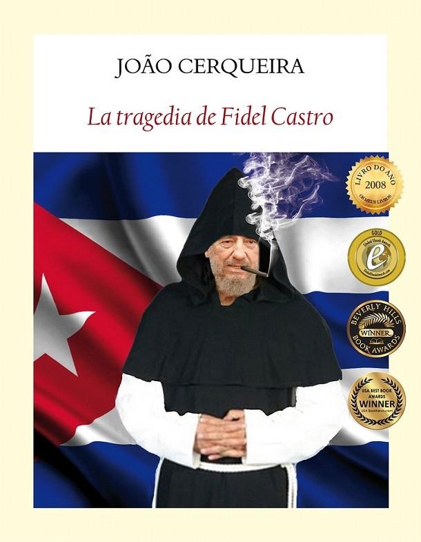 La tragedia de Fidel Castro | 9788494552656 | Cerqueira, João | Librería Castillón - Comprar libros online Aragón, Barbastro