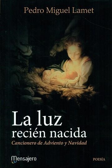 LUZ RECIEN NACIDA, LA | 9788427139237 | LAMET, PEDRO MIGUEL | Librería Castillón - Comprar libros online Aragón, Barbastro