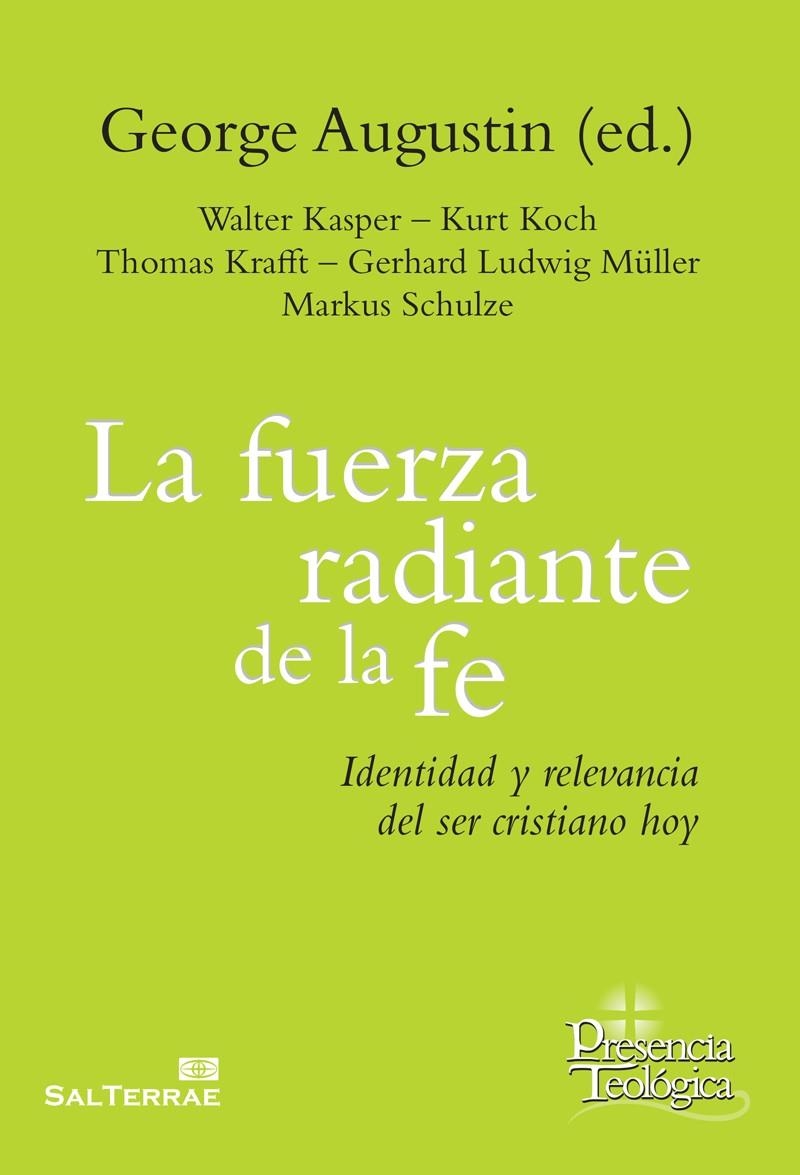 La fuerza radiante de la fe | 9788429325966 | Augustin (ed), George | Librería Castillón - Comprar libros online Aragón, Barbastro