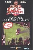 FANTASMES A LA CLASSE DE MUSICA (MM) | 9788482861562 | BREZINA, THOMAS | Librería Castillón - Comprar libros online Aragón, Barbastro