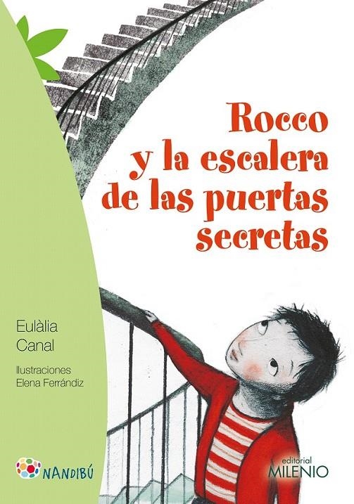 Rocco y la escalera de las puertas secretas | 9788497437462 | Canal Iglésias, Eulàlia/Ferrándiz Rueda, Elena | Librería Castillón - Comprar libros online Aragón, Barbastro