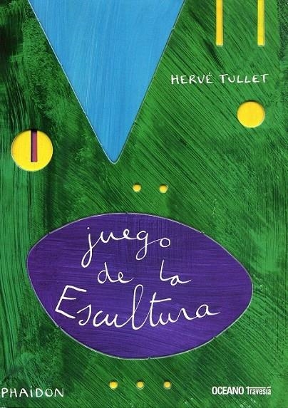 Juego de la escultura | 9788449446528 | Tullet, Hervé | Librería Castillón - Comprar libros online Aragón, Barbastro