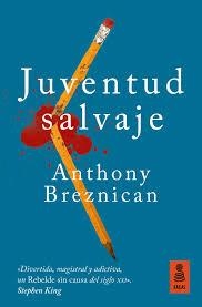 Juventud salvaje | 9788416523450 | Breznican, Anthony | Librería Castillón - Comprar libros online Aragón, Barbastro