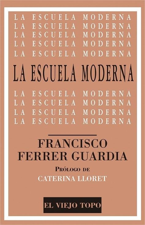 La escuela moderna | 9788416288960 | Ferrer Guardia, Francisco | Librería Castillón - Comprar libros online Aragón, Barbastro