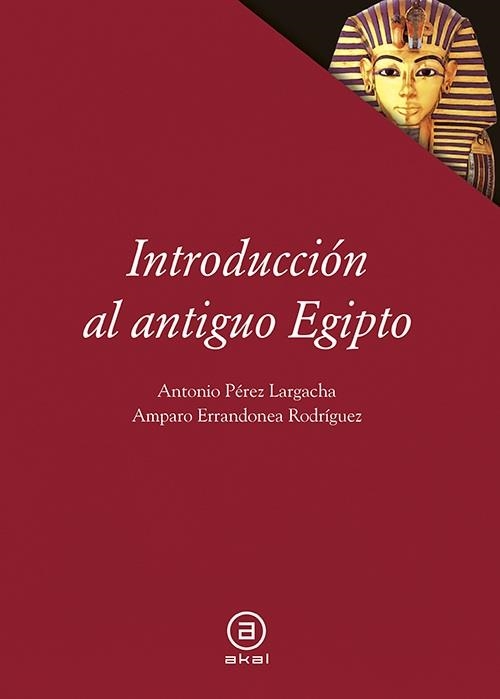 Introducción al antiguo Egipto | 9788446030706 | Pérez Largacha, Antonio/Errandonea Rodríguez, Amparo | Librería Castillón - Comprar libros online Aragón, Barbastro