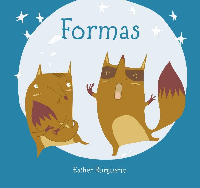 Formas | 9788416434459 | Burgueño, Esther | Librería Castillón - Comprar libros online Aragón, Barbastro