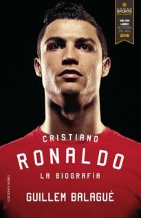 Cristiano Ronaldo | 9788484597377 | Balagué , Guillem | Librería Castillón - Comprar libros online Aragón, Barbastro