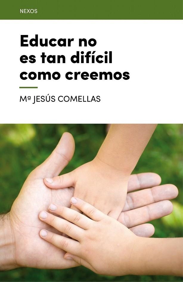 Educar no es tan difícil como creemos | 9788416012695 | Comellas Carbó, M. Jesús | Librería Castillón - Comprar libros online Aragón, Barbastro