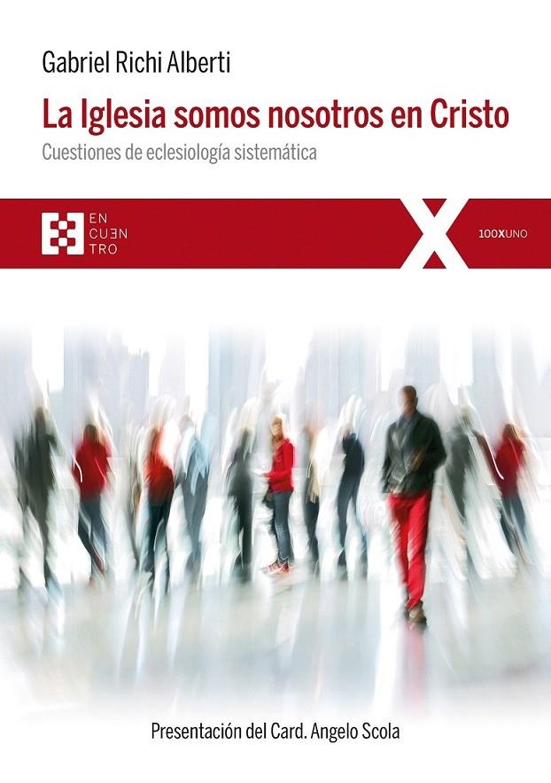 La Iglesia somos nosotros en Cristo | 9788490551479 | Richi Alberti, Gabriel | Librería Castillón - Comprar libros online Aragón, Barbastro