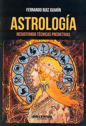 ASTROLOGÍA | 9788494545252 | Ruiz Guarín, Fernando | Librería Castillón - Comprar libros online Aragón, Barbastro