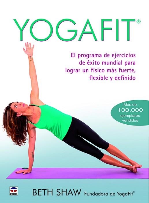 Yogafit | 9788416676118 | Shaw, Beth | Librería Castillón - Comprar libros online Aragón, Barbastro